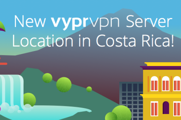 New VyprVPN Server Location in Costa Rica!