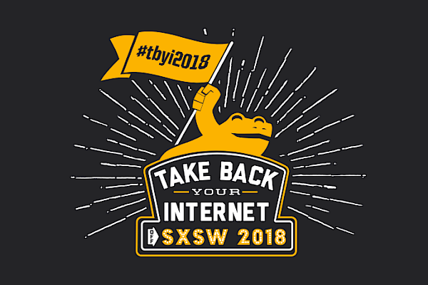 Golden Frog’s Annual “Take Back Your Internet” Event at SXSW 2018